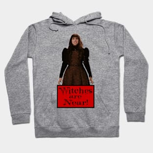 Witches Are Near Hoodie